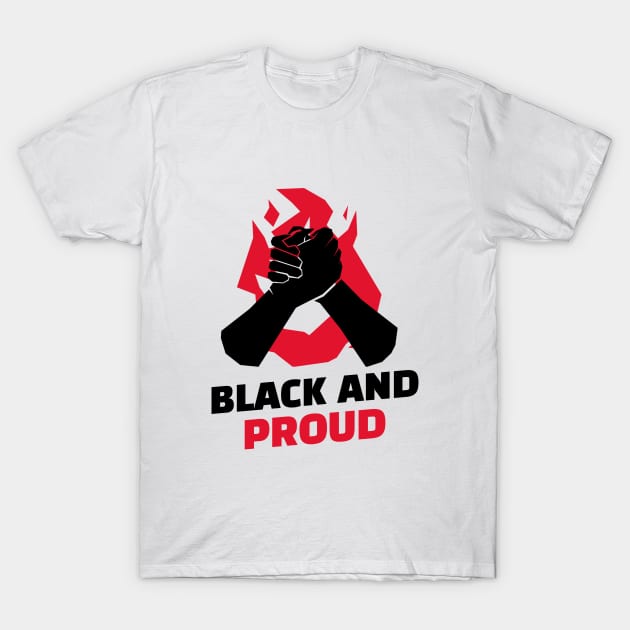 Black And Proud / Black Lives Matter / Equality For All T-Shirt by Redboy
